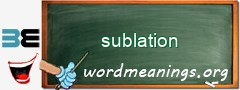 WordMeaning blackboard for sublation